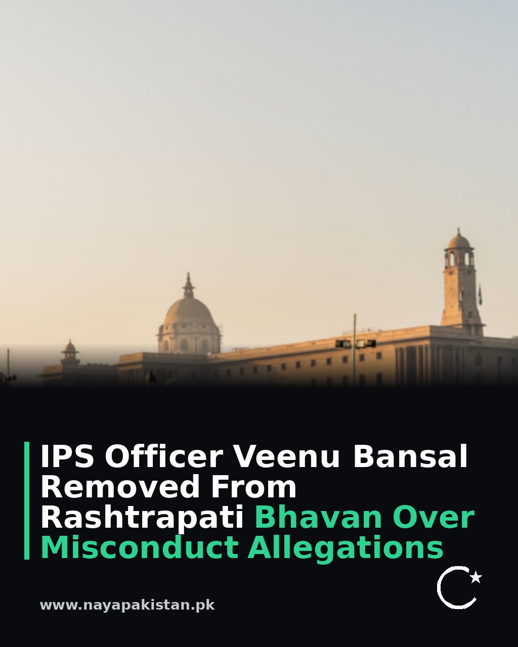 IPS Officer Veenu Bansal Removed From Rashtrapati Bhavan Over Misconduct Allegations