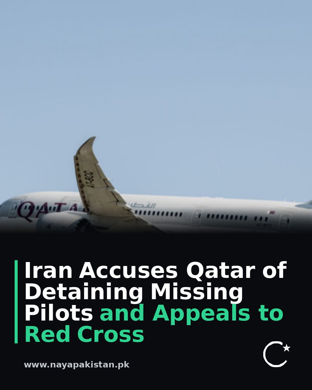 Iran Accuses Qatar of Detaining Missing Pilots and Appeals to Red Cross