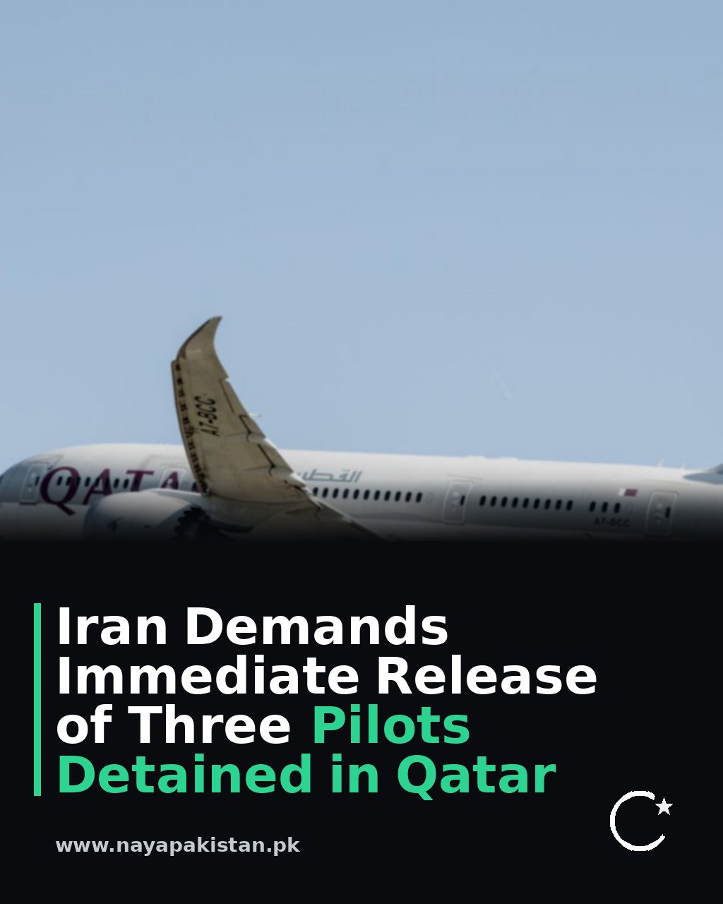 Iran Demands Immediate Release of Three Pilots Detained in Qatar