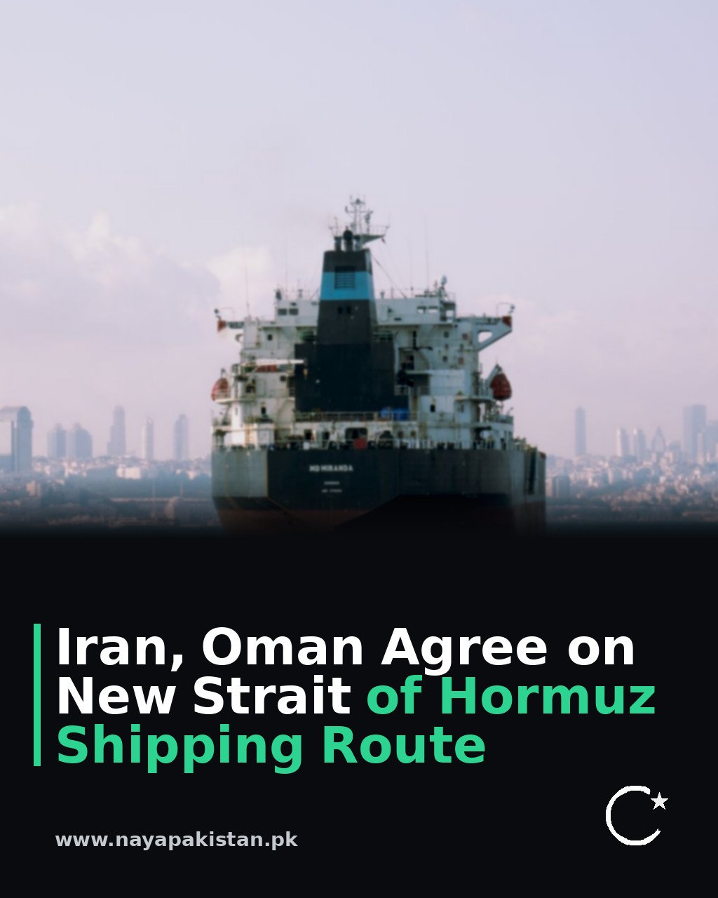 Iran, Oman Agree on New Strait of Hormuz Shipping Route