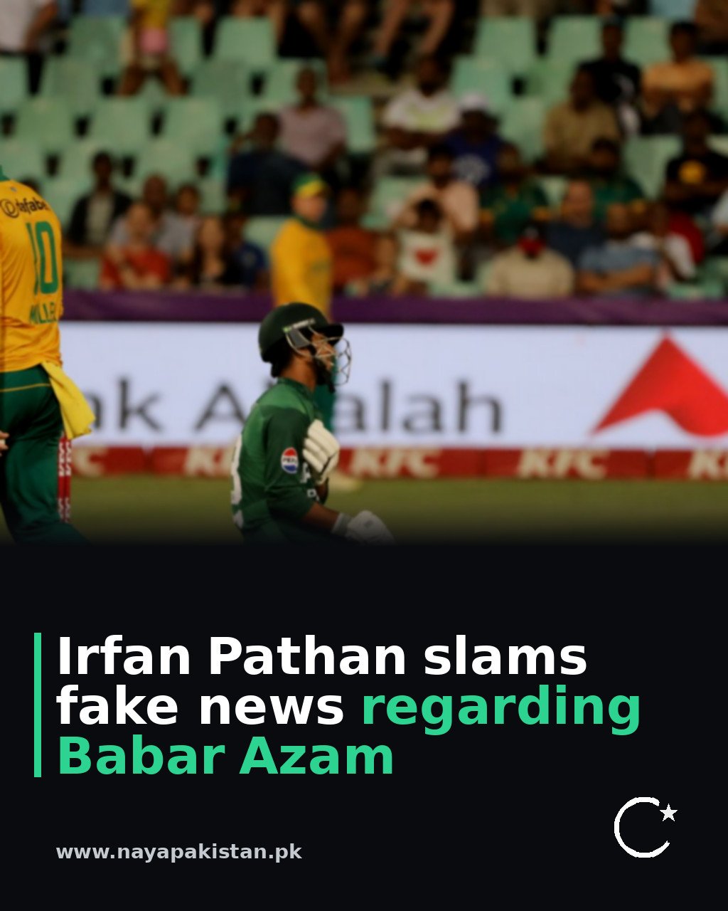 Irfan Pathan slams fake news regarding Babar Azam