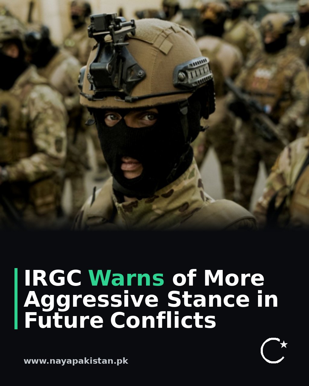IRGC Warns of More Aggressive Stance in Future Conflicts