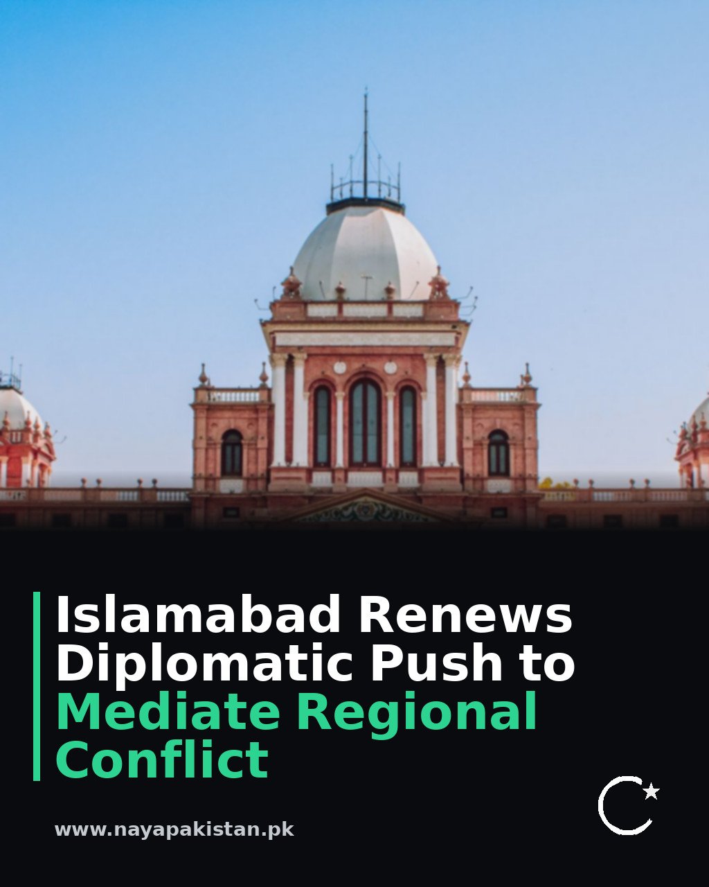 Islamabad Renews Diplomatic Push to Mediate Regional Conflict