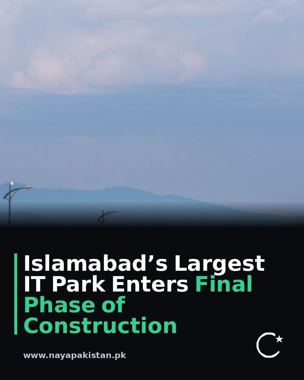 Islamabad’s Largest IT Park Enters Final Phase of Construction
