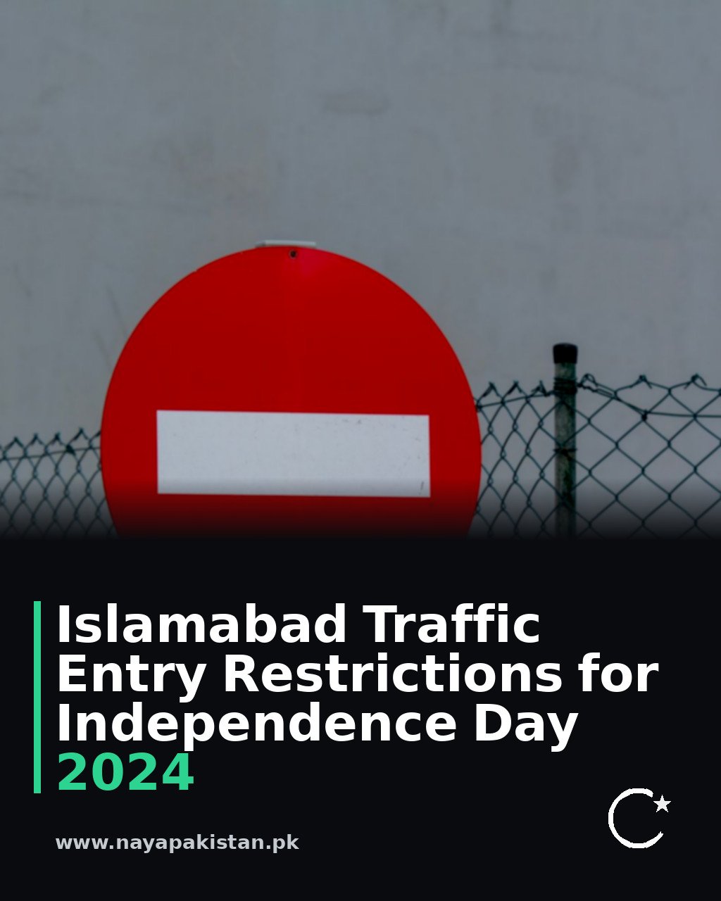 Islamabad Traffic Entry Restrictions for Independence Day 2024