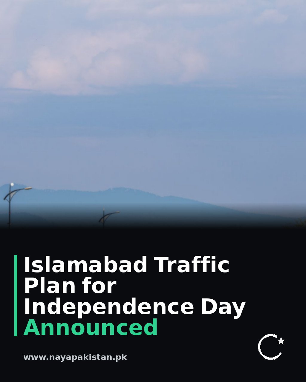 Islamabad Traffic Plan for Independence Day Announced