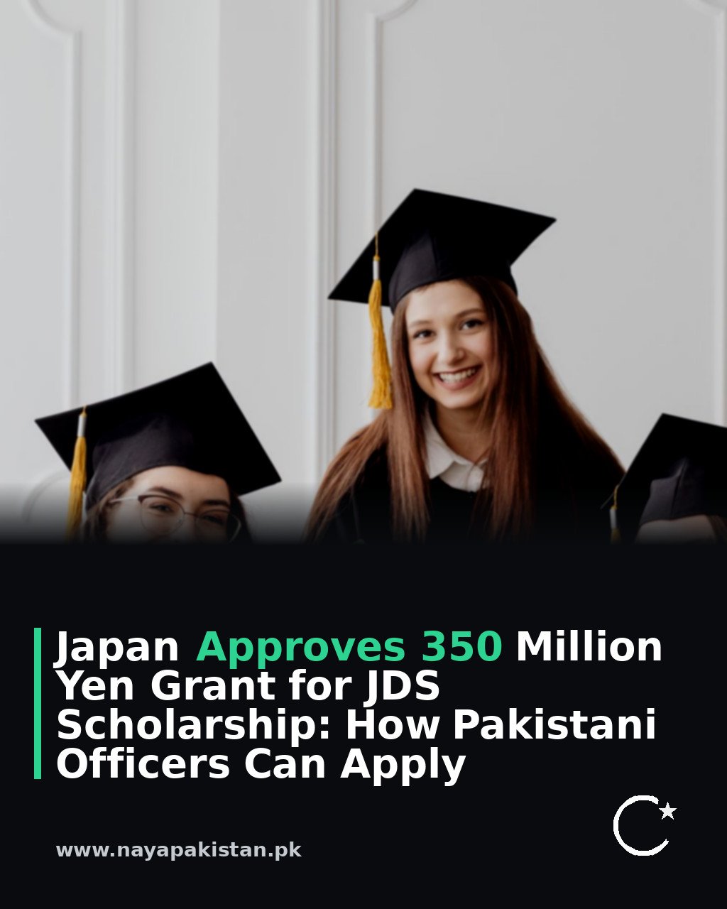 Japan Approves 350 Million Yen Grant for JDS Scholarship: How Pakistani Officers Can Apply