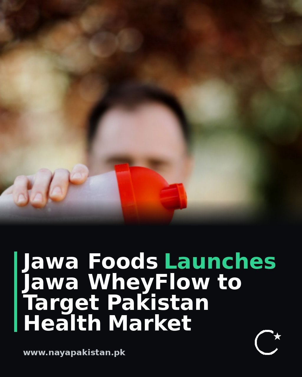 Jawa Foods Launches Jawa WheyFlow to Target Pakistan Health Market