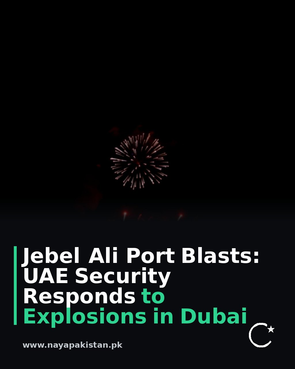 Jebel Ali Port Blasts: UAE Security Responds to Explosions in Dubai