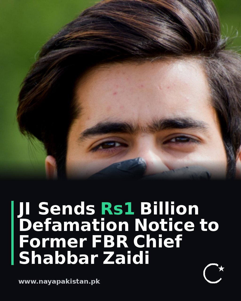 JI Sends Rs1 Billion Defamation Notice to Former FBR Chief Shabbar Zaidi
