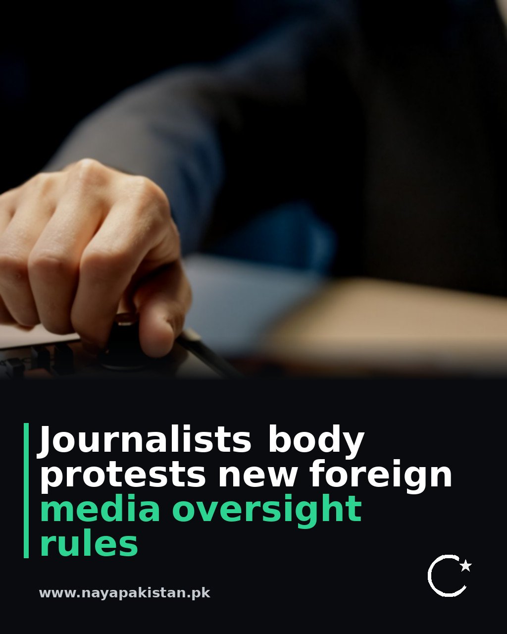 Journalists body protests new foreign media oversight rules