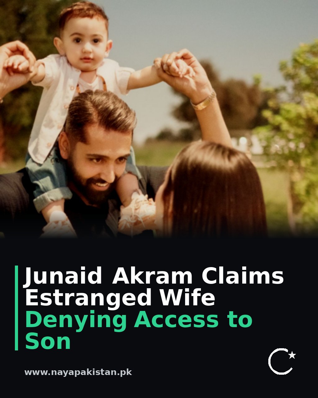 Junaid Akram Claims Estranged Wife Denying Access to Son