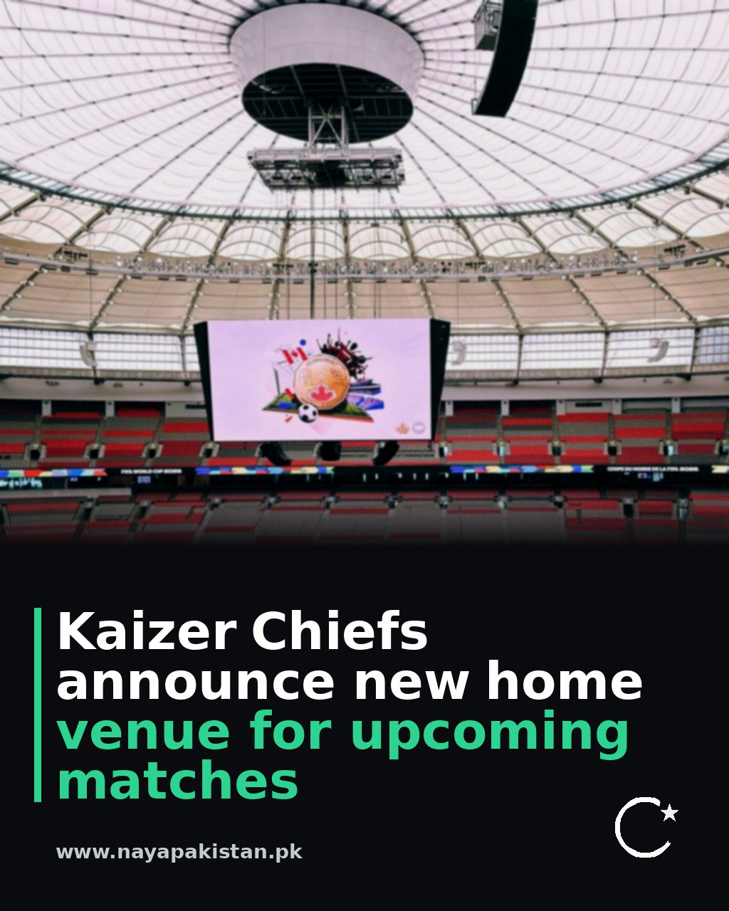 Kaizer Chiefs announce new home venue for upcoming matches