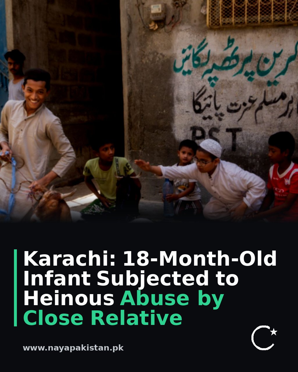 Karachi: 18-Month-Old Infant Subjected to Heinous Abuse by Close Relative