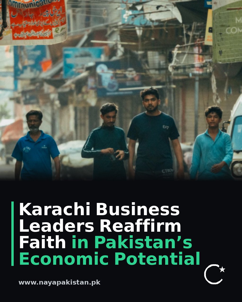 Karachi Business Leaders Reaffirm Faith in Pakistan’s Economic Potential