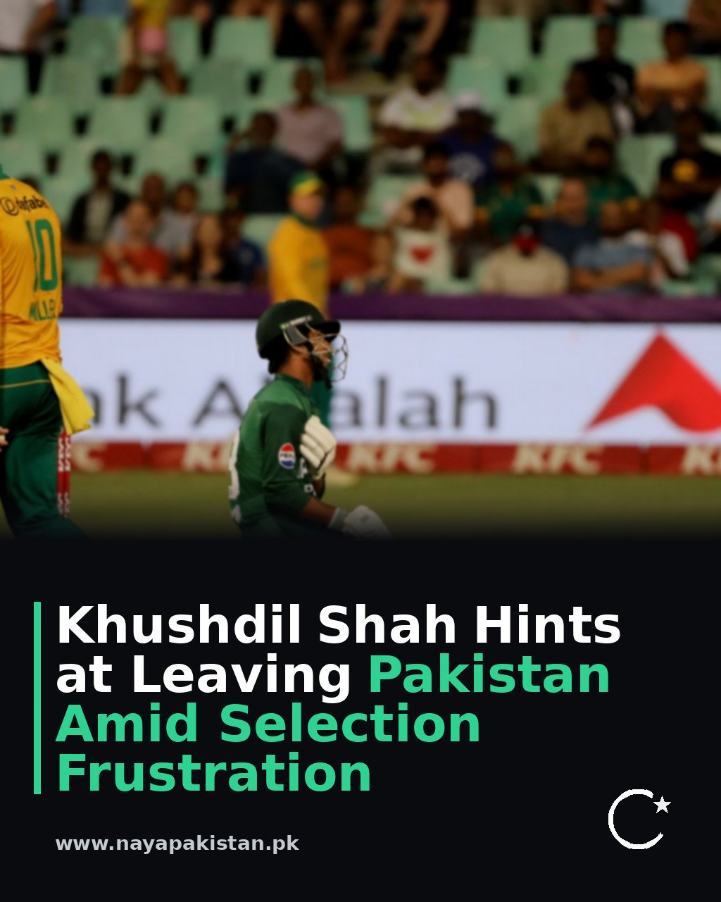 Khushdil Shah Hints at Leaving Pakistan Amid Selection Frustration