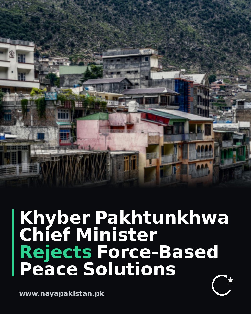 Khyber Pakhtunkhwa Chief Minister Rejects Force-Based Peace Solutions
