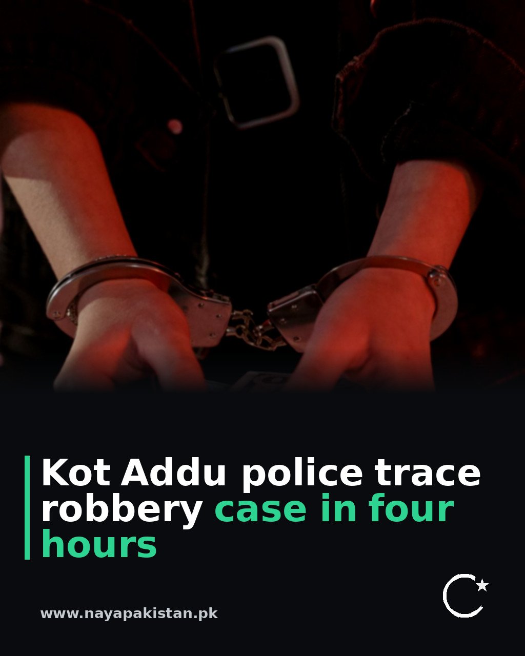 Kot Addu police trace robbery case in four hours