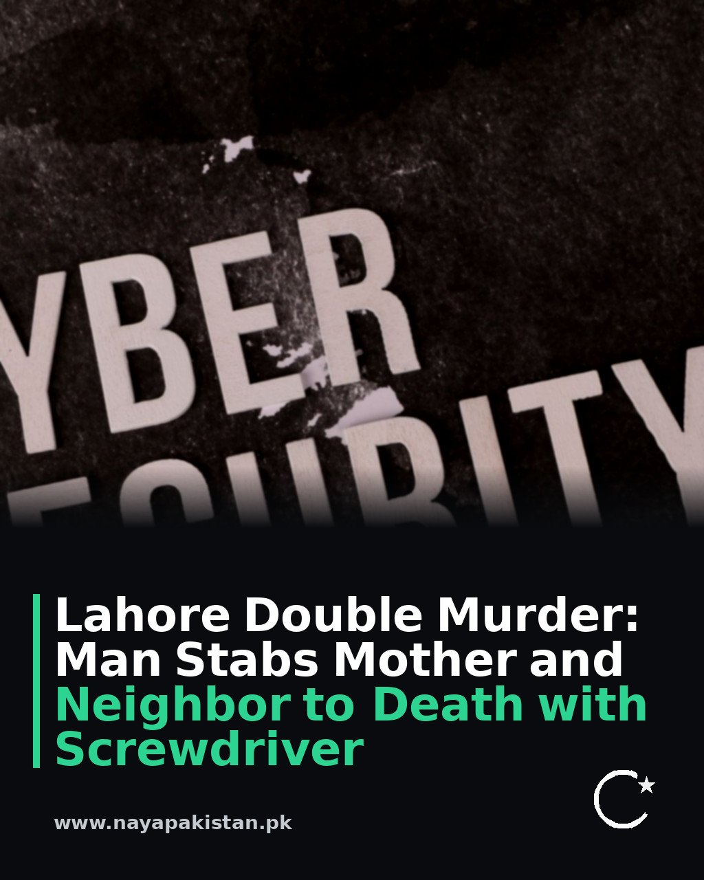 Lahore Double Murder: Man Stabs Mother and Neighbor to Death with Screwdriver
