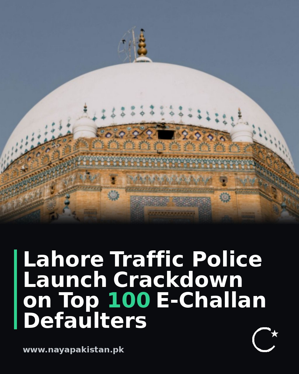 Lahore Traffic Police Launch Crackdown on Top 100 E-Challan Defaulters