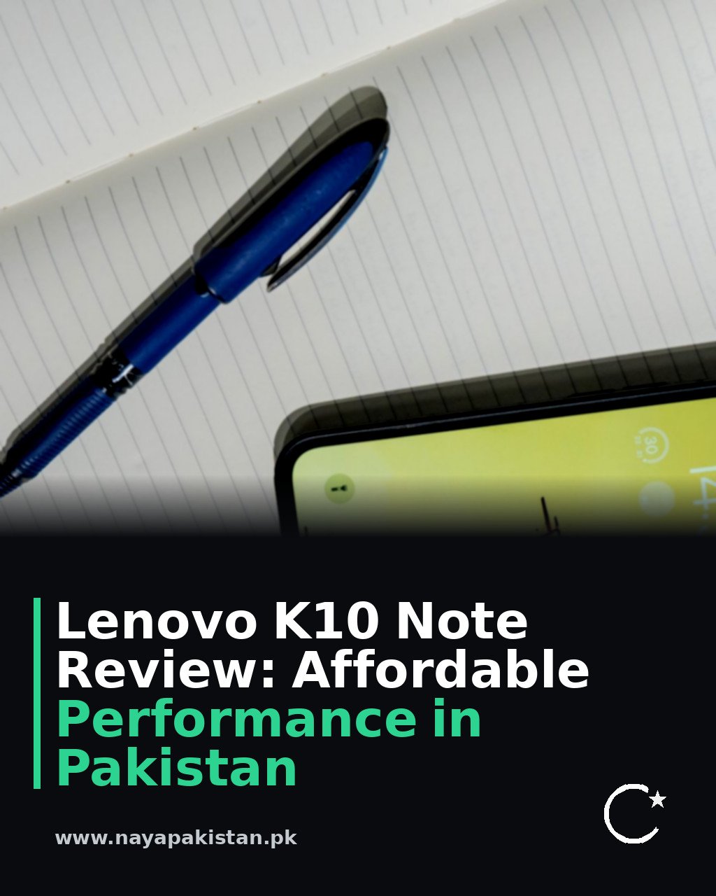 Lenovo K10 Note Review: Affordable Performance in Pakistan