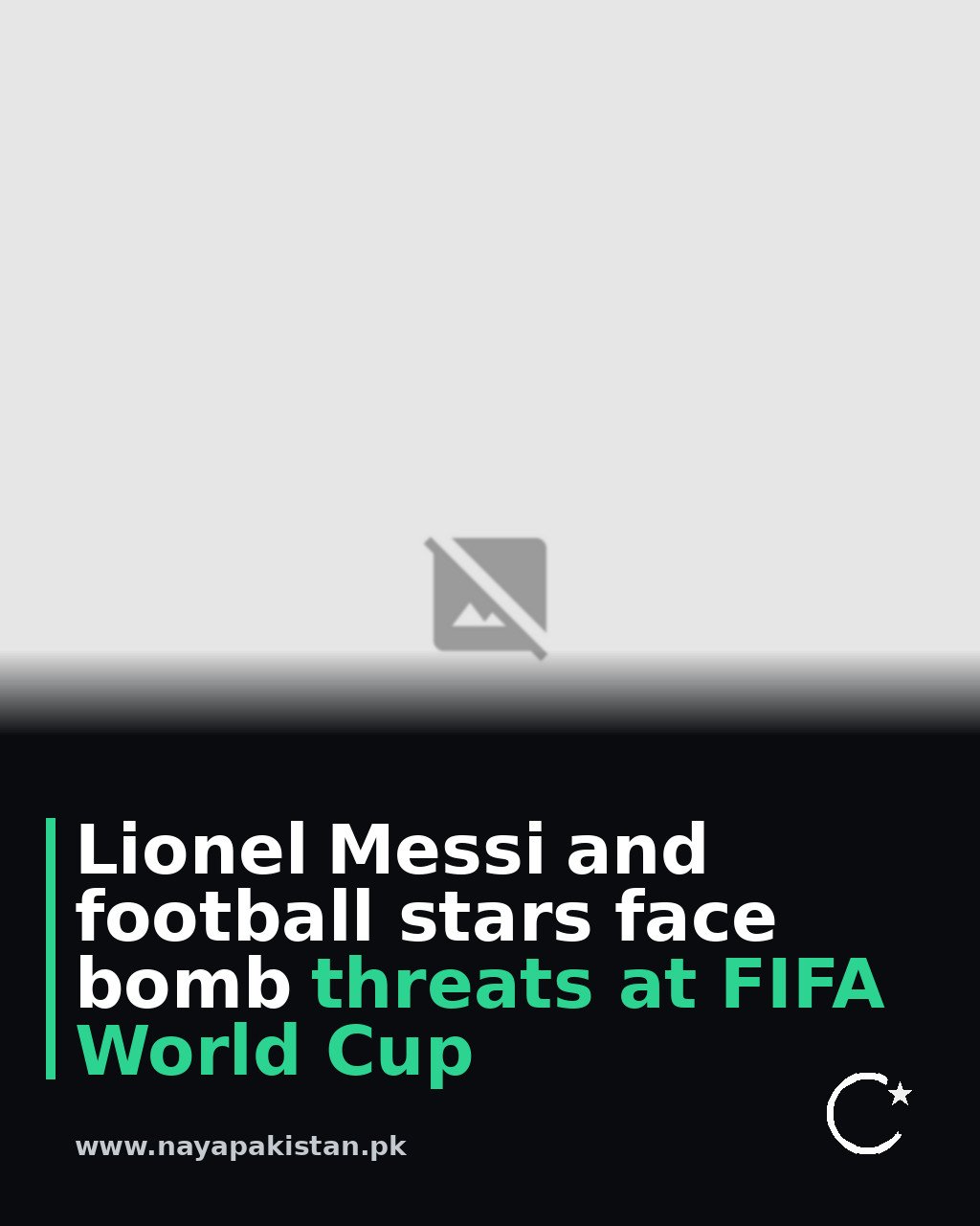 Lionel Messi and football stars face bomb threats at FIFA World Cup
