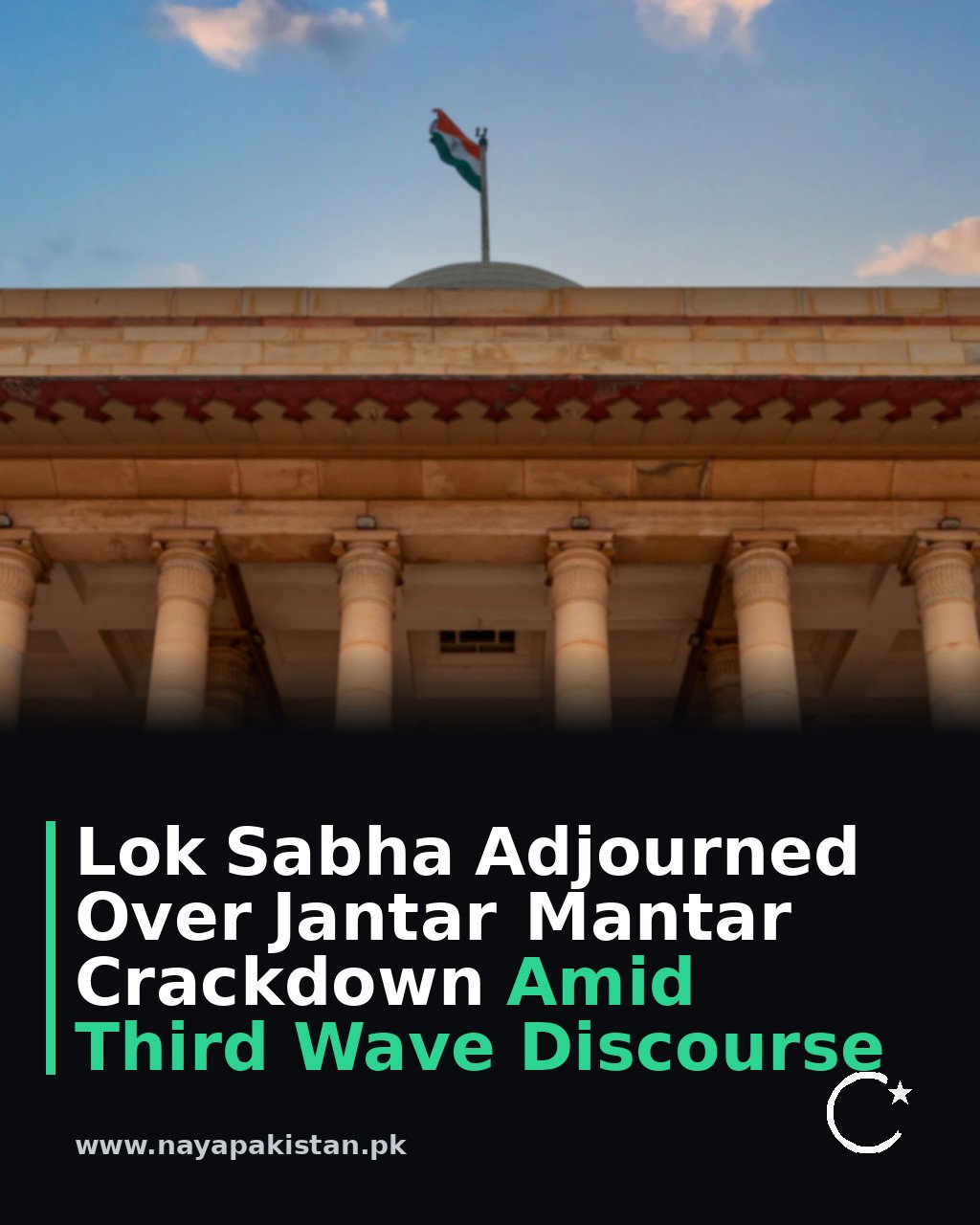 Lok Sabha Adjourned Over Jantar Mantar Crackdown Amid Third Wave Discourse