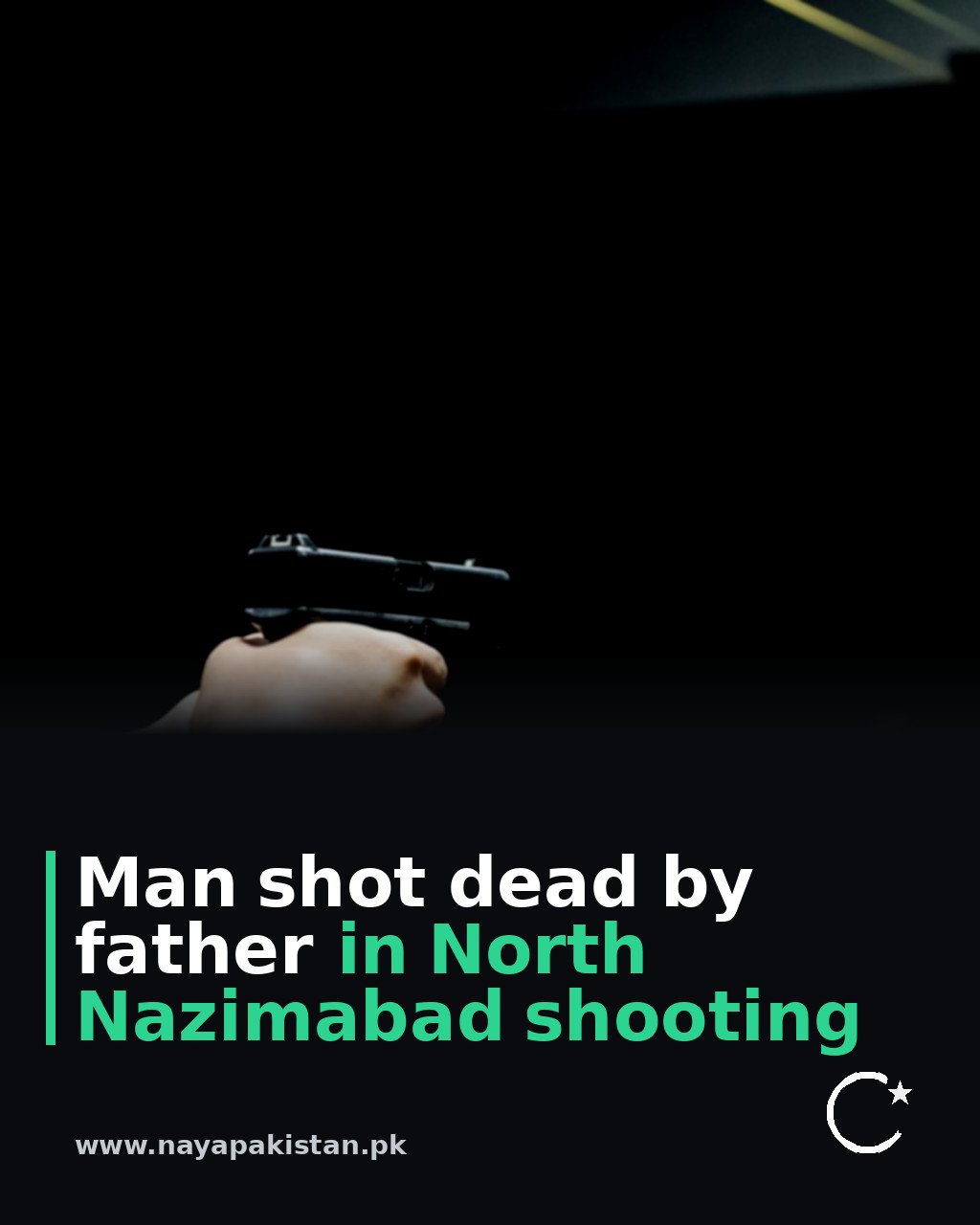 Man shot dead by father in North Nazimabad shooting