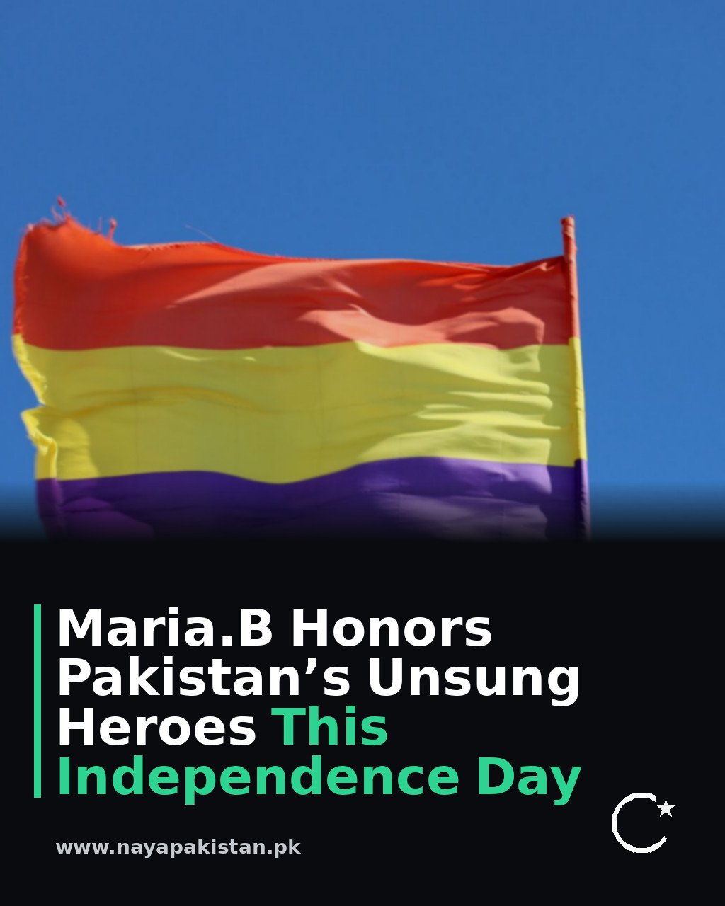 Maria.B Honors Pakistan’s Unsung Heroes This Independence Day