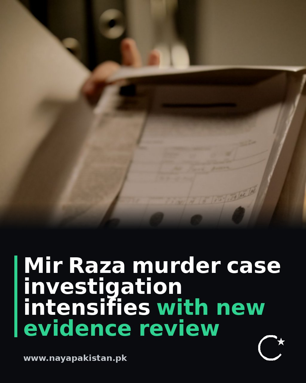 Mir Raza murder case investigation intensifies with new evidence review