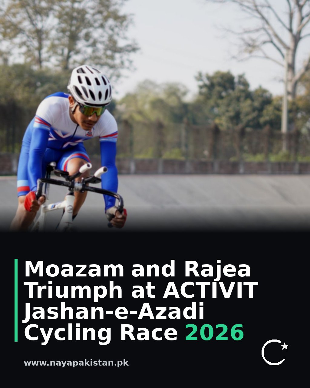 Moazam and Rajea Triumph at ACTIVIT Jashan-e-Azadi Cycling Race 2026