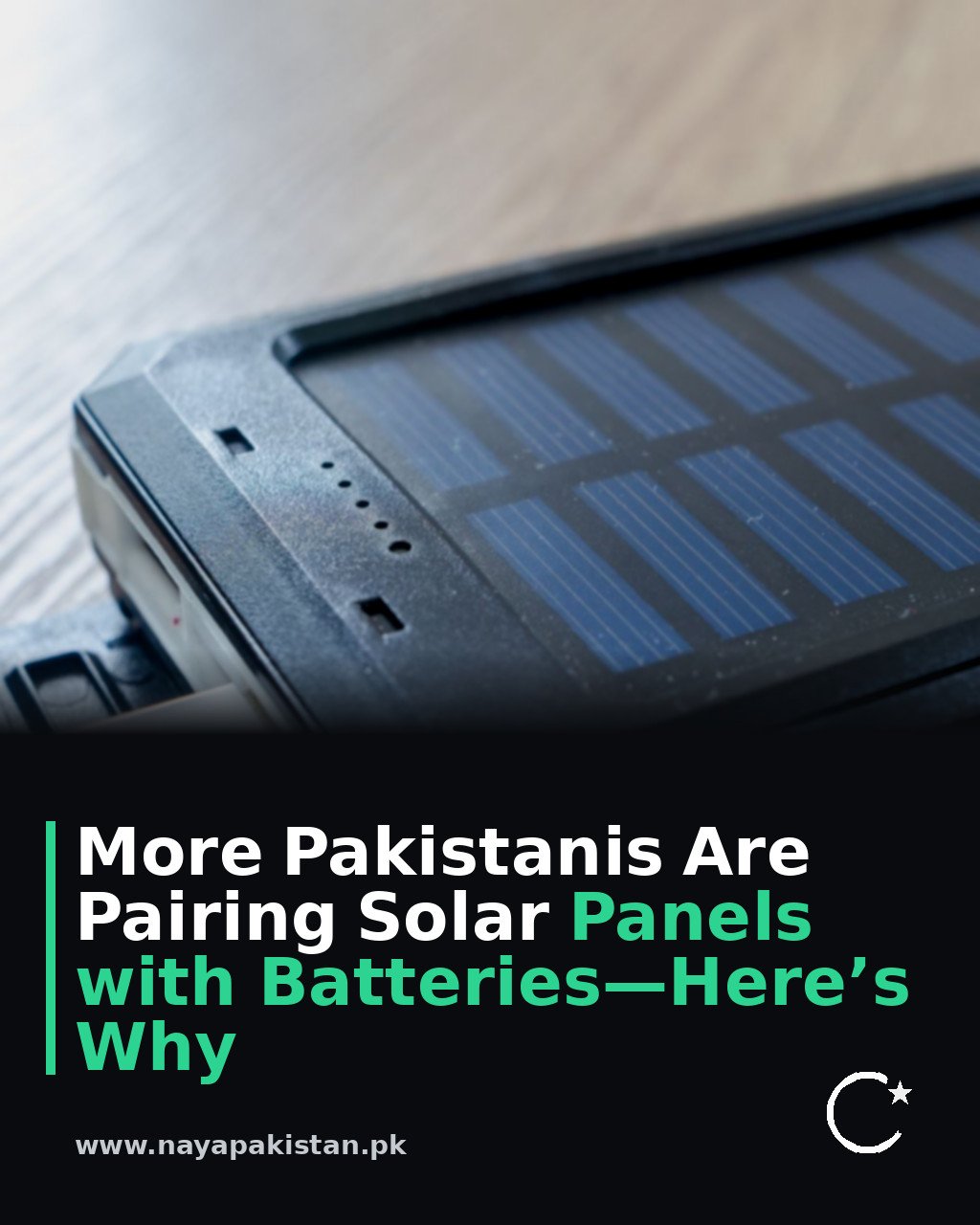 More Pakistanis Are Pairing Solar Panels with Batteries—Here’s Why