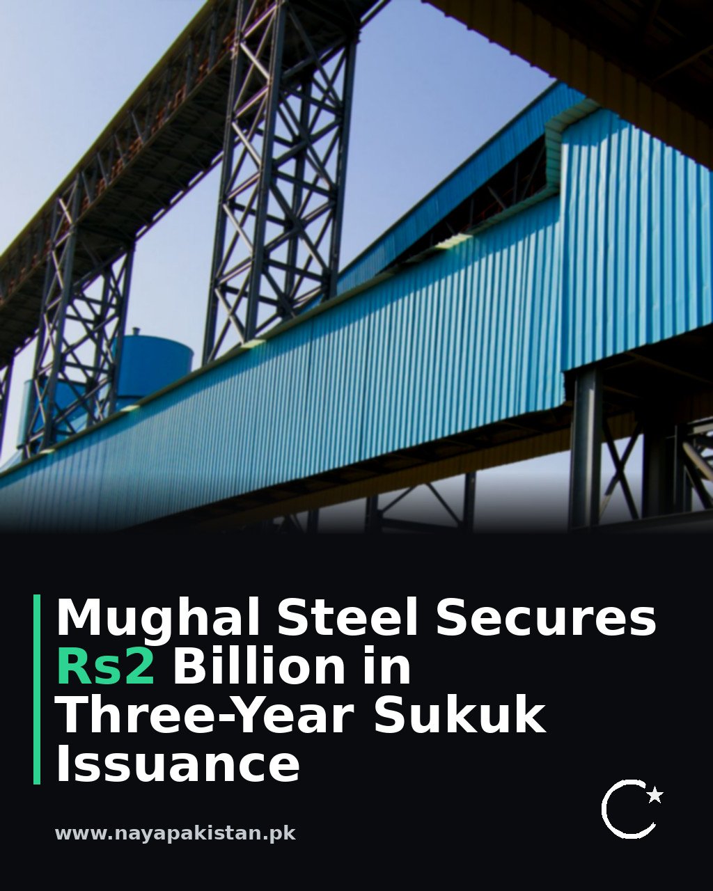 Mughal Steel Secures Rs2 Billion in Three-Year Sukuk Issuance