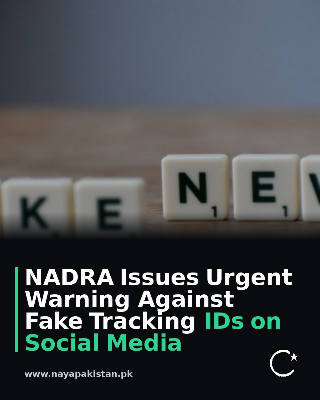 NADRA Issues Urgent Warning Against Fake Tracking IDs on Social Media