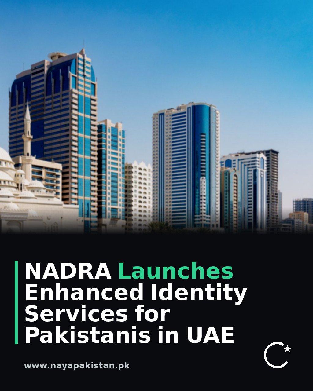 NADRA Launches Enhanced Identity Services for Pakistanis in UAE