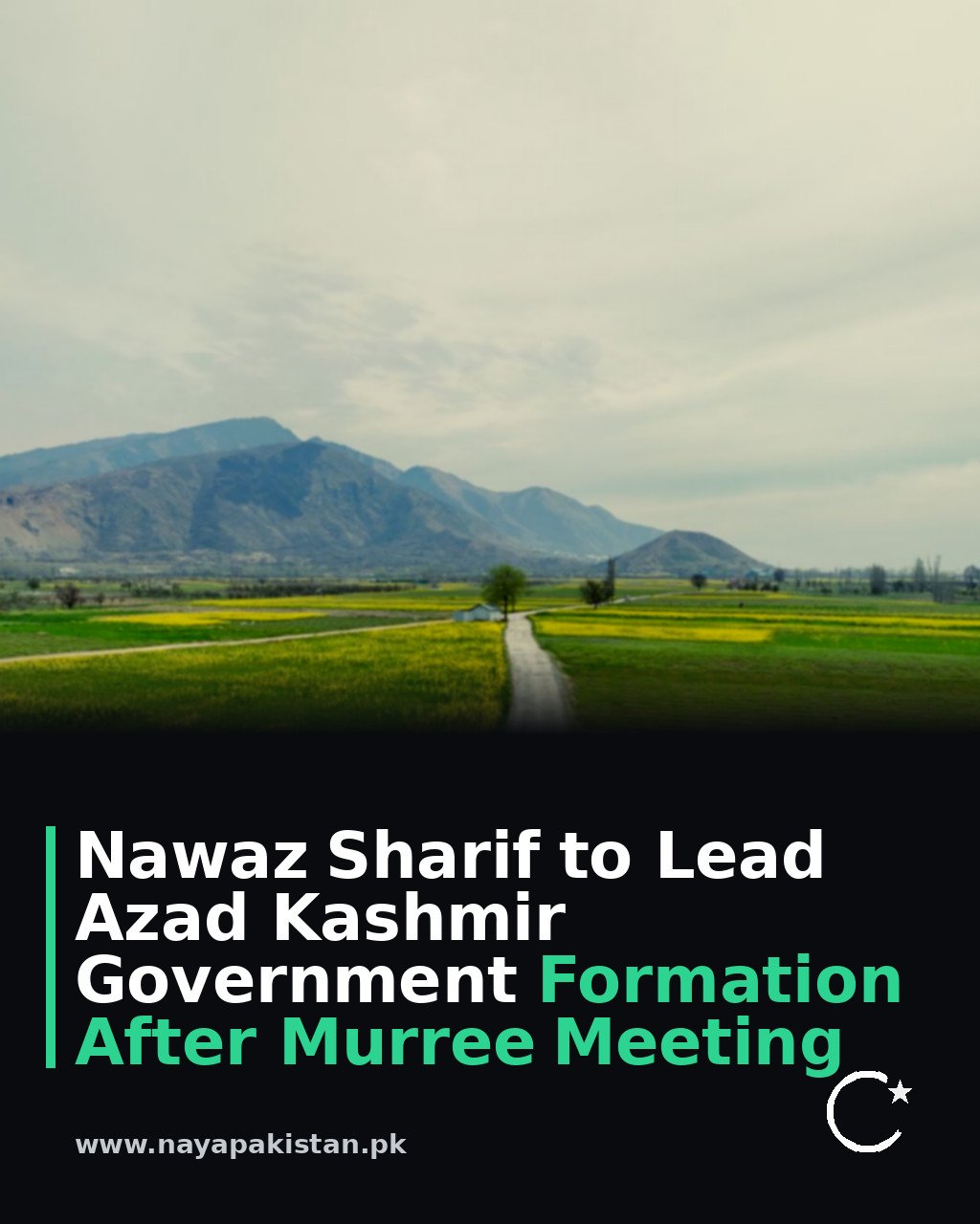 Nawaz Sharif to Lead Azad Kashmir Government Formation After Murree Meeting