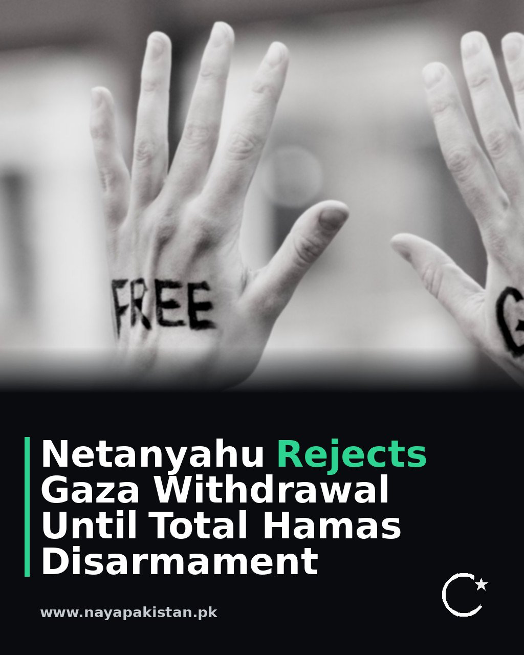 Netanyahu Rejects Gaza Withdrawal Until Total Hamas Disarmament