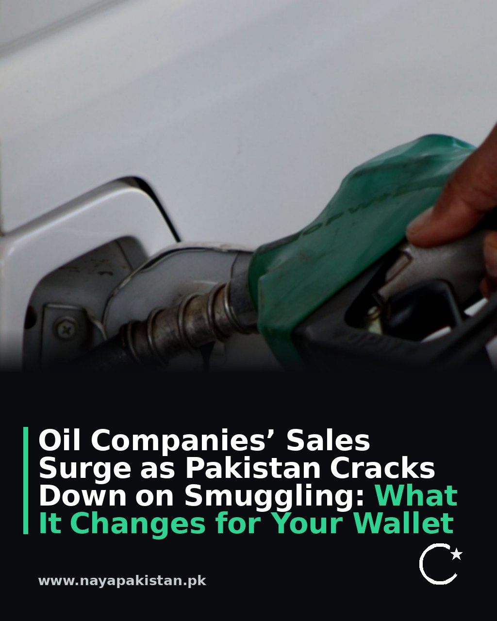 Oil Companies’ Sales Surge as Pakistan Cracks Down on Smuggling: What It Changes for Your Wallet