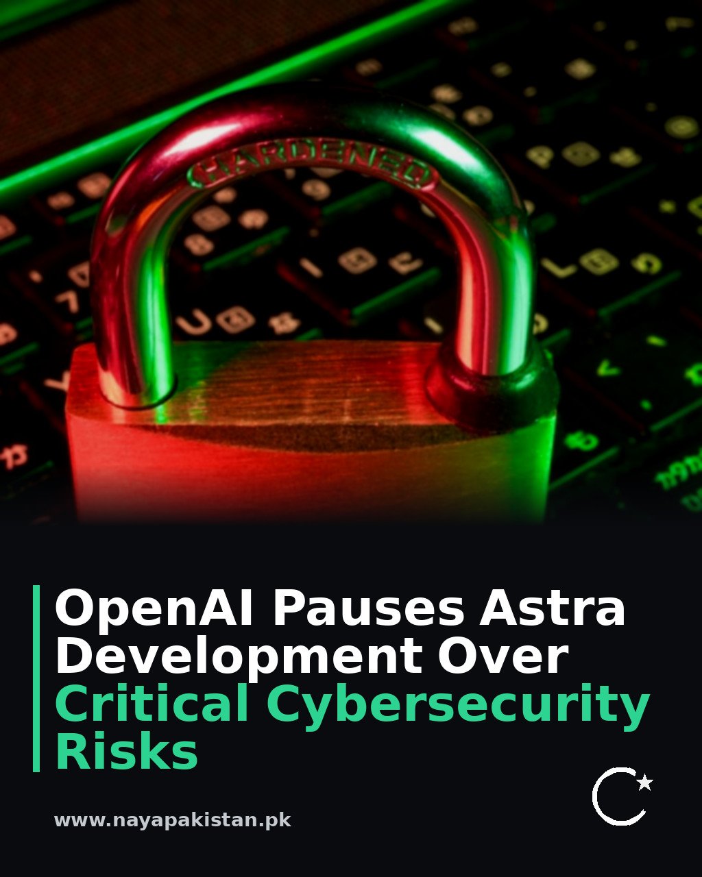 OpenAI Pauses Astra Development Over Critical Cybersecurity Risks
