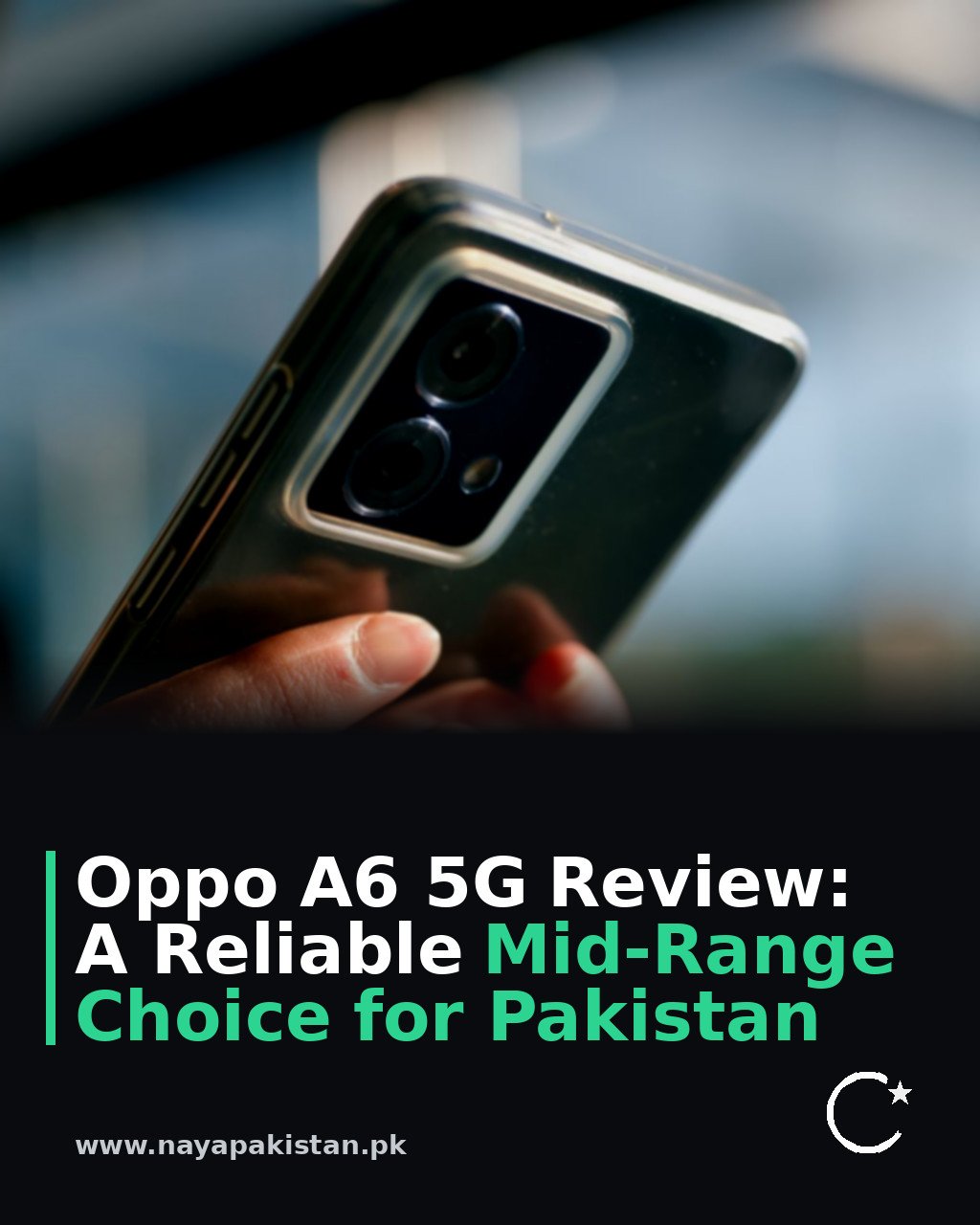 Oppo A6 5G Review: A Reliable Mid-Range Choice for Pakistan