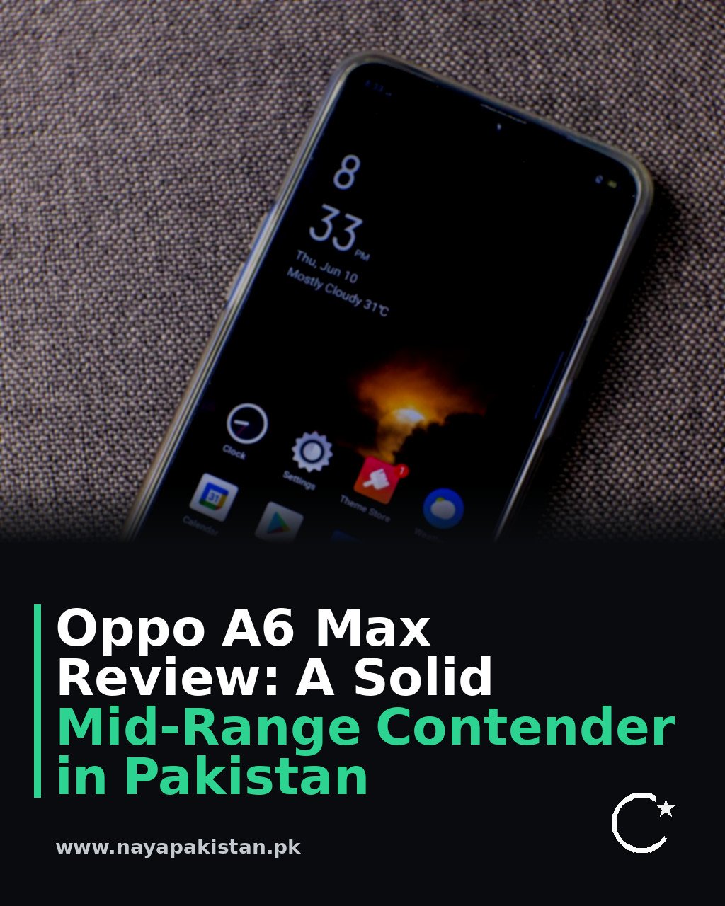 Oppo A6 Max Review: A Solid Mid-Range Contender in Pakistan