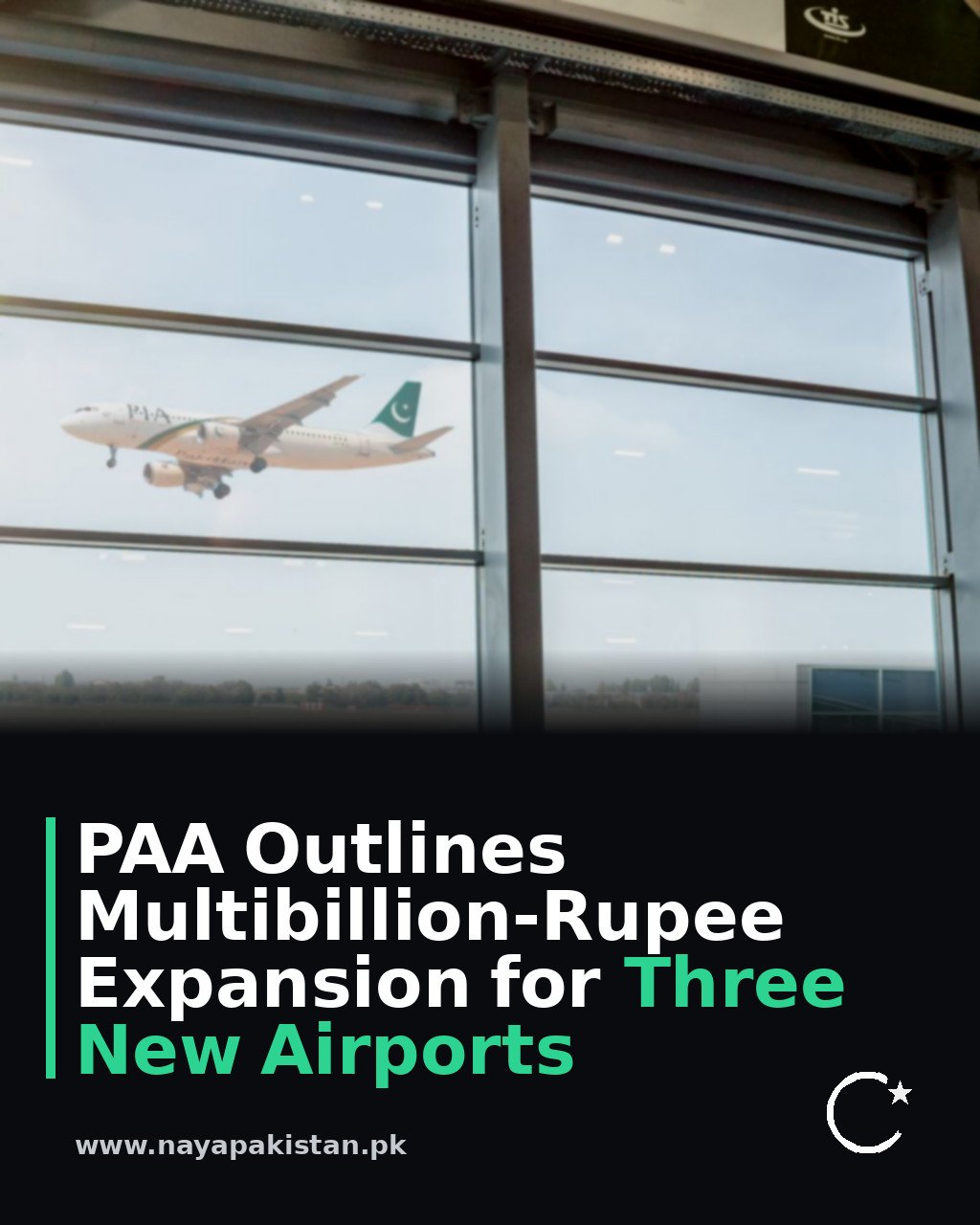 PAA Outlines Multibillion-Rupee Expansion for Three New Airports