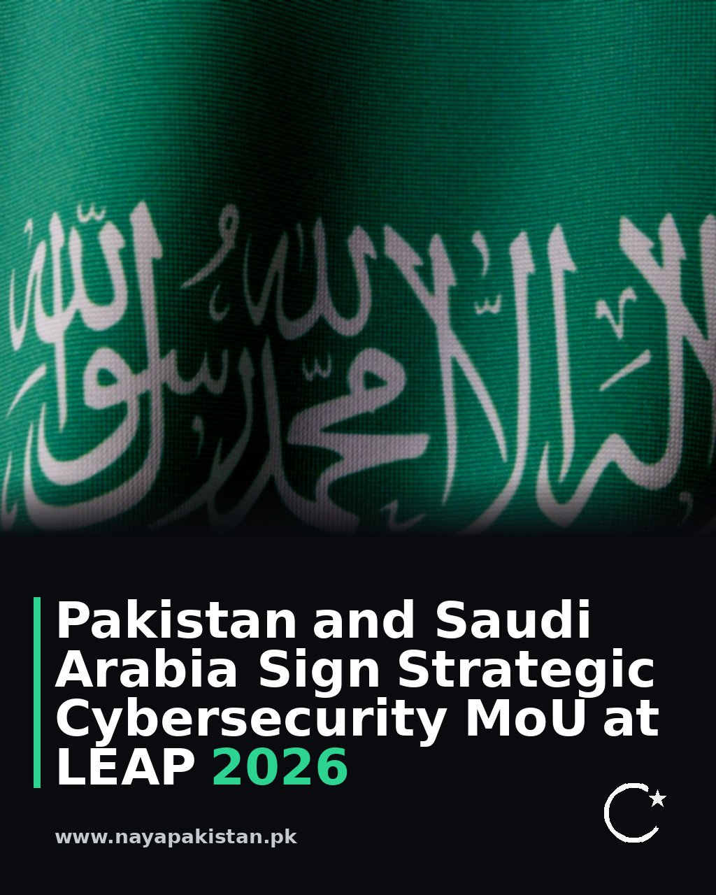 Pakistan and Saudi Arabia Sign Strategic Cybersecurity MoU at LEAP 2026