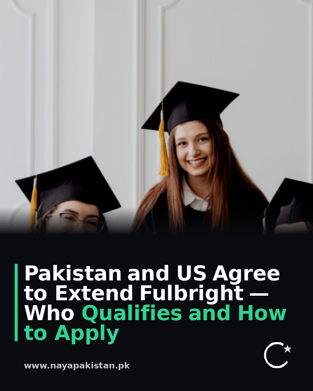 Pakistan and US Agree to Extend Fulbright — Who Qualifies and How to Apply