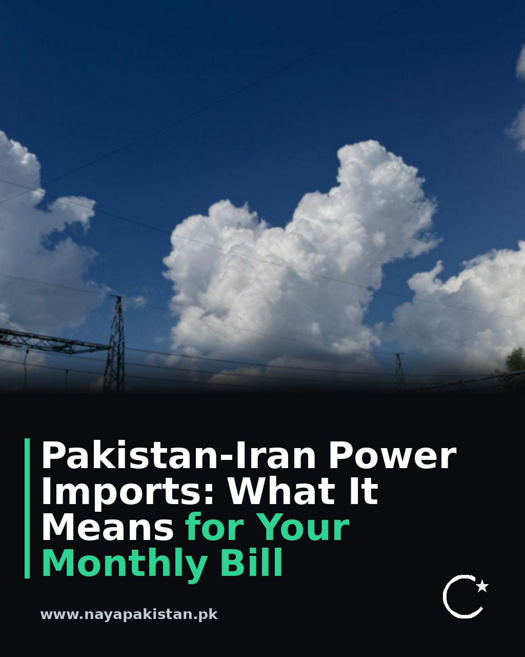 Pakistan-Iran Power Imports: What It Means for Your Monthly Bill