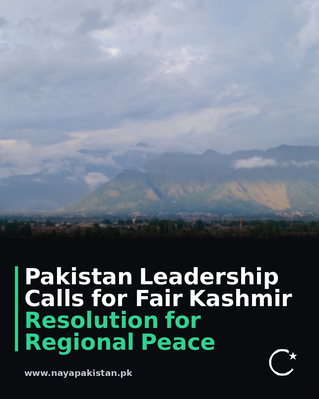 Pakistan Leadership Calls for Fair Kashmir Resolution for Regional Peace