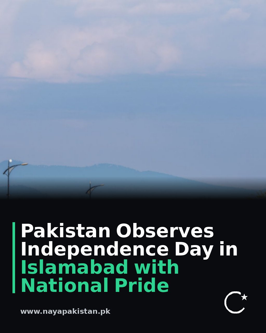 Pakistan Observes Independence Day in Islamabad with National Pride