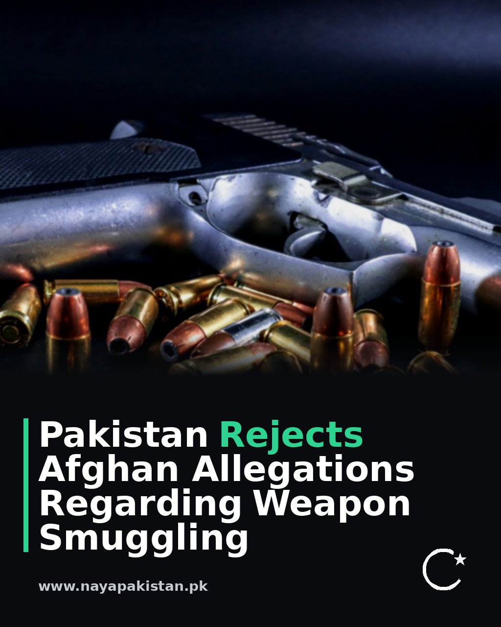 Pakistan Rejects Afghan Allegations Regarding Weapon Smuggling