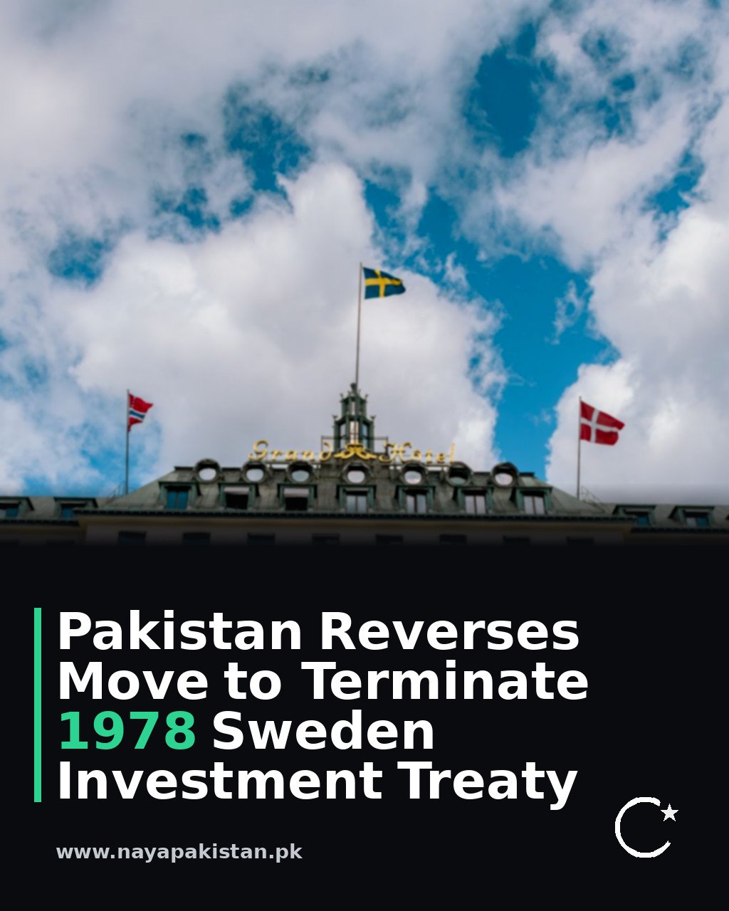 Pakistan Reverses Move to Terminate 1978 Sweden Investment Treaty