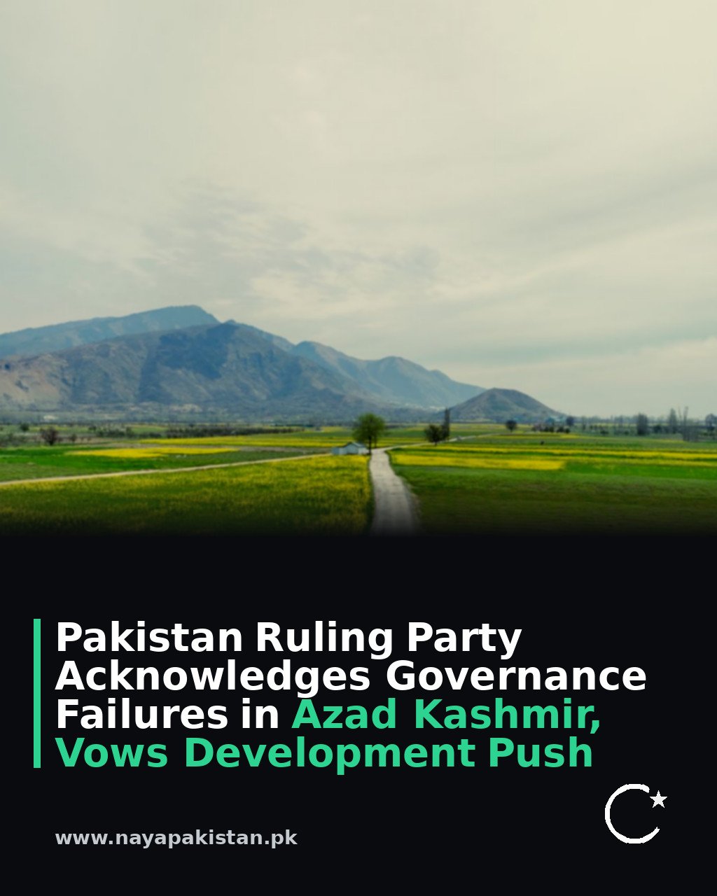 Pakistan Ruling Party Acknowledges Governance Failures in Azad Kashmir, Vows Development Push